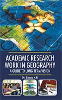 ACADEMIC RESEARCH WORK IN GEOGRAPHY: A GUIDE TO LONG TERM VISION