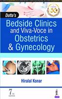 Dutta's Bedside Clinics and Viva-Voce in Obstetrics & Gynecology