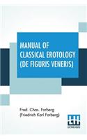 Manual Of Classical Erotology (De Figuris Veneris)