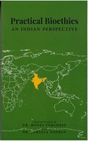 Practical Bioethics - An Indian Perspective