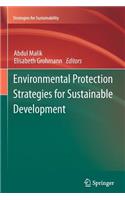 Environmental Protection Strategies for Sustainable Development