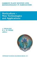 Horticulture -- New Technologies and Applications