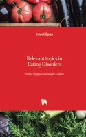 Relevant topics in Eating Disorders