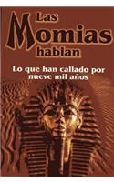 Momias Hablan, Las-Lo Que Han Callado Por Nueve Mil Anos