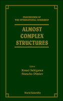 Almost Complex Structures - Proceedings Of The International Workshop