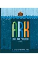 The Ark Project: An Illustrated Animal Bible by Artists from All Over the World