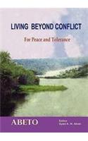 Living Beyond Conflict. For Peace and Tolerance