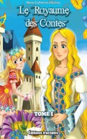 Le Royaume Des Contes - Tome I