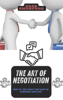 The Art of Negotiation