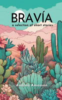 Bravía: a selection of short stories