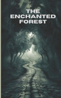The Enchanted Forest