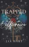 Trapped by the Billionaire