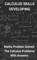 Maths Problem Solved: The Calculus Problems With Answers: Calculating Challenge