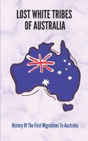 Lost White Tribes Of Australia