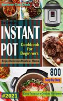 Complete Instant Pot Cookbook For Beginners #2021