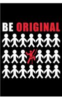 Be Original