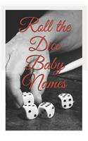 Roll the Dice Baby Names