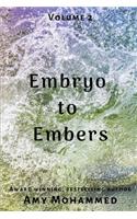 Embryo to Embers