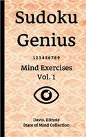 Sudoku Genius Mind Exercises Volume 1: Davis, Illinois State of Mind Collection