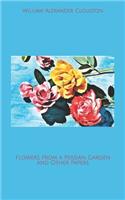 Flowers from a Persian Garden and Other Papers