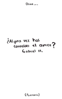 ¿Alguna vez has conocido el amor?