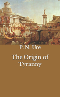 The Origin of Tyranny