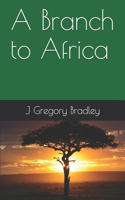 A Branch to Africa