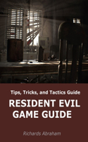Resident Evil Game Guide