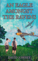 Eagle Amongst The Ravens