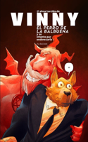 Alma Torcida de Vinny, El Perro de la Balbuena