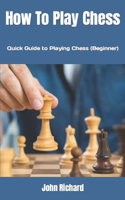 How To Play Chess