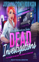 Dead Investigations