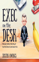 Exec on the Desk