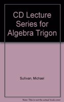 CD Lecture Series for Algebra & Trigonometry
