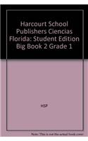 Harcourt School Publishers Ciencias Florida: Student Edition Big Book 2 Grade 1