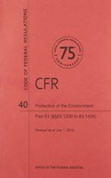 Code of Federal Regulations, Title 40, Protection of Environment, PT. 63 (Section 63.1200 to 63.1439), Revised as of July 1, 2013
