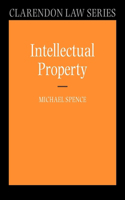 Intellectual Property: (Clarendon Law Series)