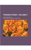 Transactions (Volume 6); June 1898-June 1906