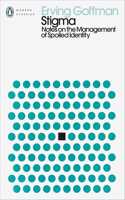 Stigma: Notes on the Management of Spoiled Identity(Penguin Modern Classics)