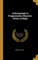 Anthropologie in Pragmatischer Hinsicht, Zwente Auflage