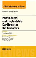 Pacemakers and Implantable Cardioverter Defibrillators, an Issue of Cardiology Clinics: Volume 32-2