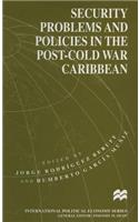 Security Problems and Policies in the Post-Cold War Caribbean