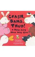 Crash, Bang, Thud!
