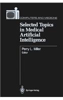 Selected Topics in Medical Artificial Intelligence