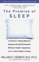 Promise of Sleep: A Pioneer in Sleep Medicine Explores the Vital Connection Between Health, Happiness, and a Good Night's Sleep