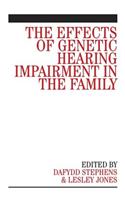 The Effects of Genetic Hearing Impairment in the Family