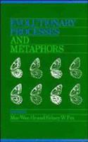 Evolutionary Processes and Metaphors