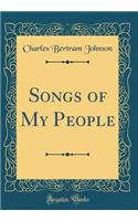 Songs of My People (Classic Reprint)