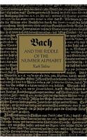 Bach and the Riddle of the Number Alphabet