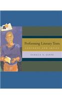 Performing Literary Texts: Concepts and Skills (with Infotrac)